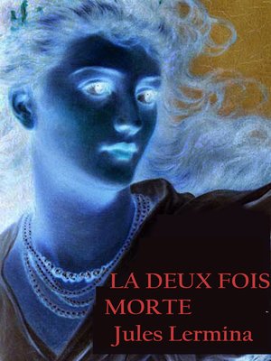 cover image of La Deux Fois Morte